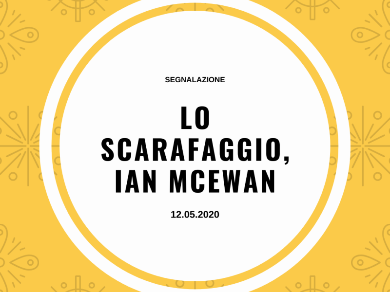 Segnalazione: Lo scarafaggio, Ian McEwan