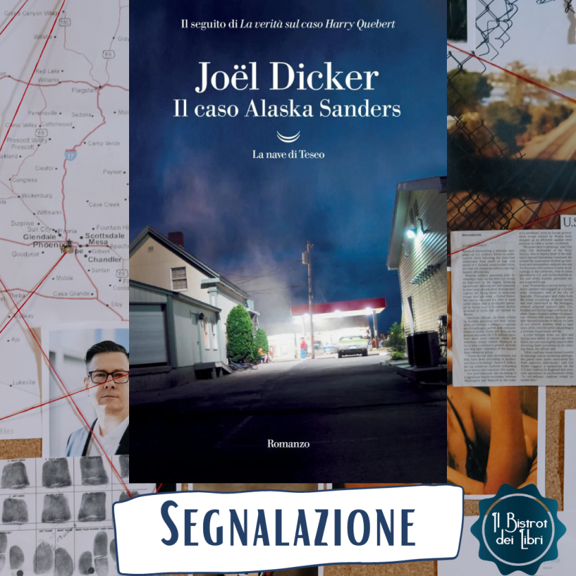Harry Quebert #2: Il caso Alaska Sanders, Joël Dicker – segnalazione